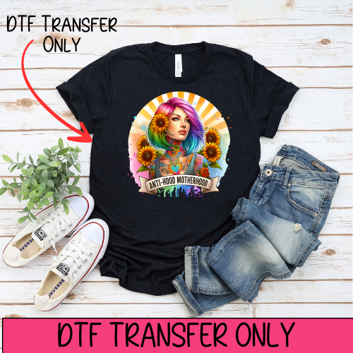 Anti-hood Motherhood- DTF Transfer