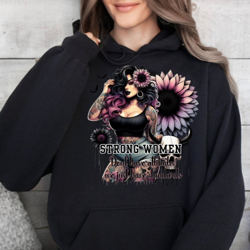 Strong Women have standards Hoodie